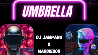 DJ Jampang - Umbrella Feat. Maddieson MC (  Lyric Video )