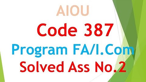 ⏩ AIOU Code 387 Solved Assignment No.2 Autumn 2021 |Subject: Compulsory English - II |Level: FA/ICom