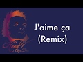 Miniature de la vidéo de la chanson J'aime Ça (Remix)