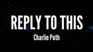 Reply To This - Charlie Puth 