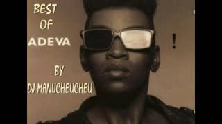 THE BEST OF ADEVA MIX BY DJ MANUCHEUCHEU