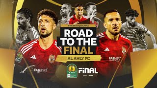 Al Ahly FC #TotalEnergiesCAFCL - Road To Final