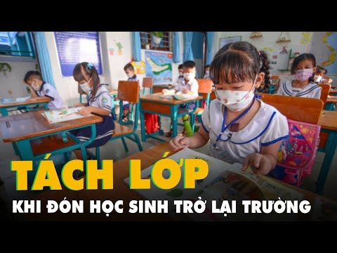 Video TP.HCM thí điểm cho học sinh trở lại trường: Tách lớp... - YouTube