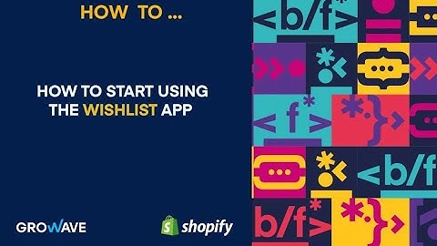 How to start using the Wishlist app of Growave