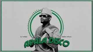 Apala Disco - DJ Tunez & Terry Apala