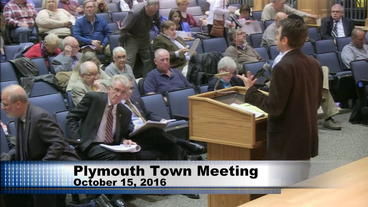 Plymouth Town Meeting October 15 , 2016 PART 2 YouTube