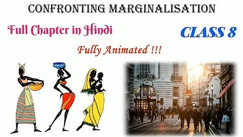Confronting Marginalisation Class 8 Full Chapter | Class 8 Civics Chapter 8 | Animated | Hindi