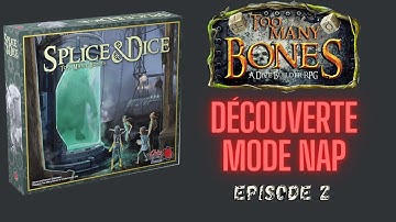 Too Many Bones Splice and Dice Mode NAP (Episode 2)
