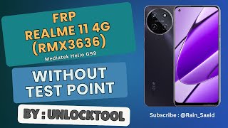 Unlock FRP REALME 11 4G (RMX3636) in under 3 minute with Unlocktool (without Test Point)