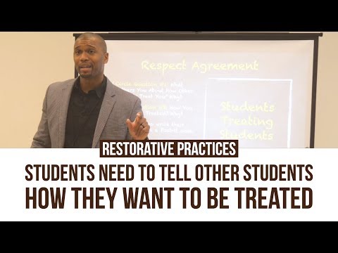 Restorative Practices: Students Need To Tell Other Students How They Want To Be Treated