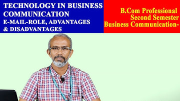 Technology in Business Communication | E-mail-Role, Advantages & Disadvantages| ChristOpenCourseWare