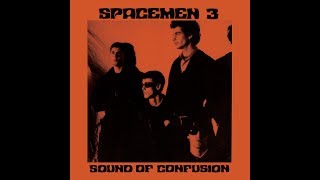 Spacemen 3 - Sound of Confusion - FULL ALBUM - YouTube