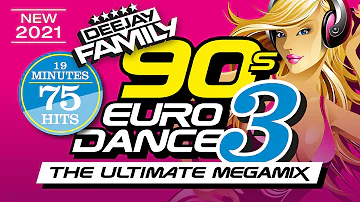 90s Eurodance 3 - The Ultimate Megamix (New 2021)