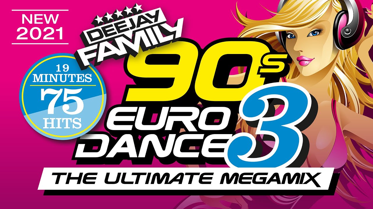 90s Eurodance - The Ultimate Megamix (2021 Edition)