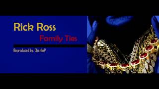 Rick Ross - Family Ties Instrumental + FLP