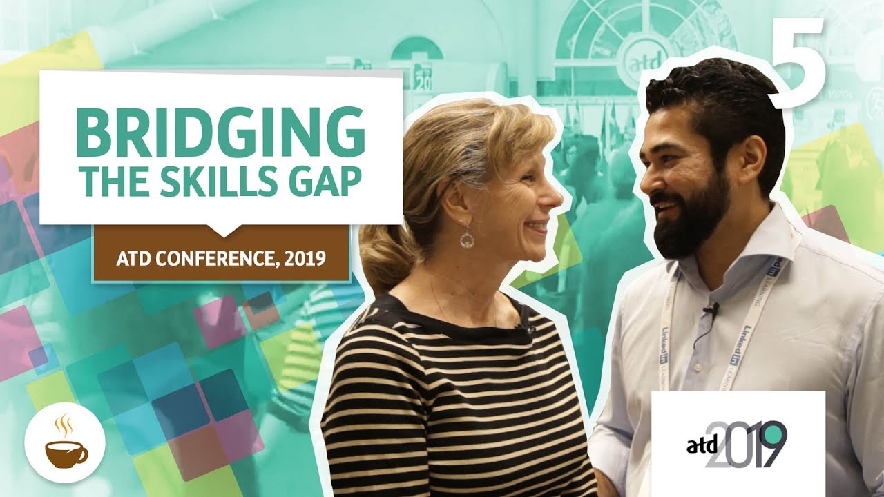 Bridging the Skills Gap - ATD Conference, 2019 - YouTube