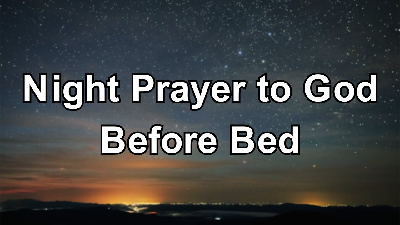 Night Prayer to Calm Anxiety & Sleep Peacefully in God’s Presence | Prayer Before Bed