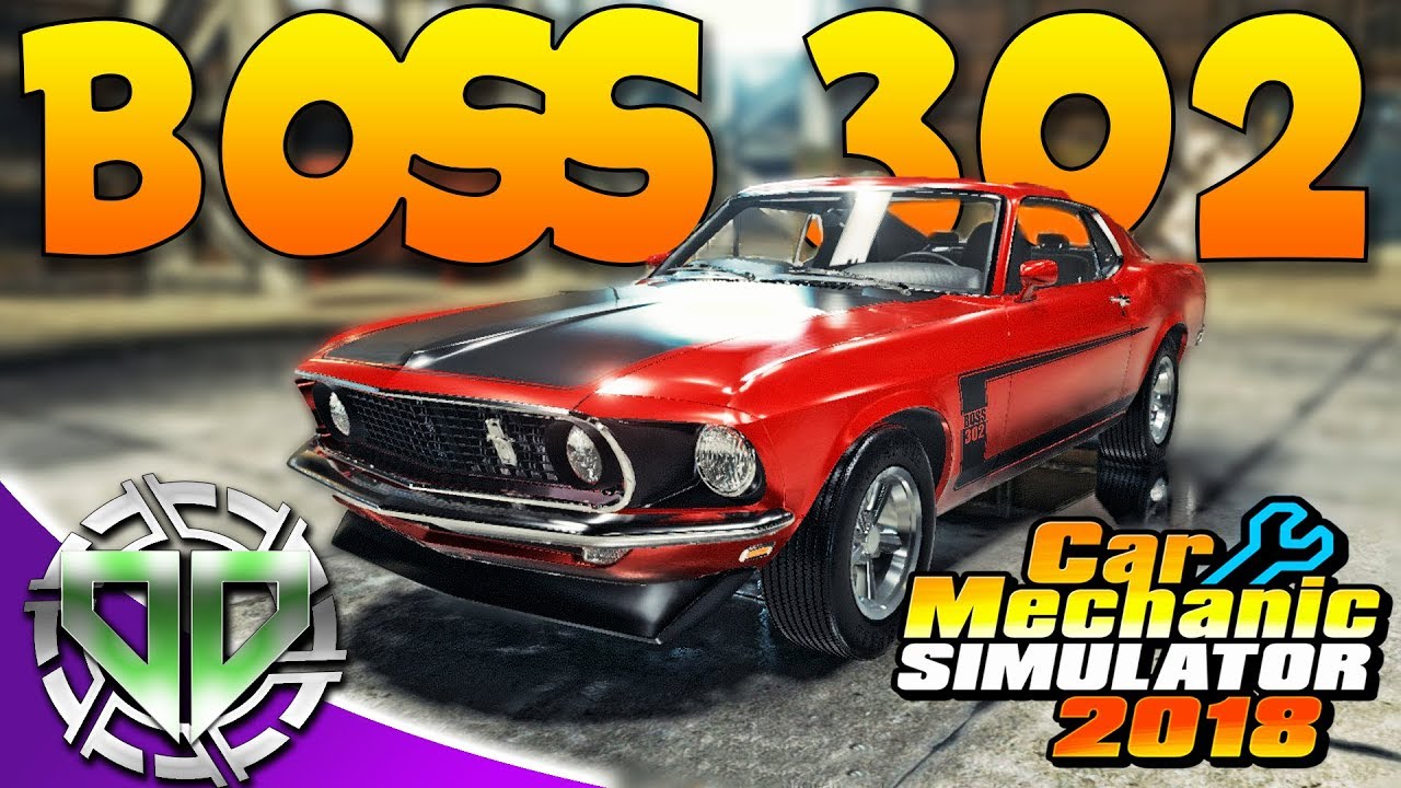 Car Mechanic Simulator 2018 : 1969 Ford Mustang Boss 302 ...