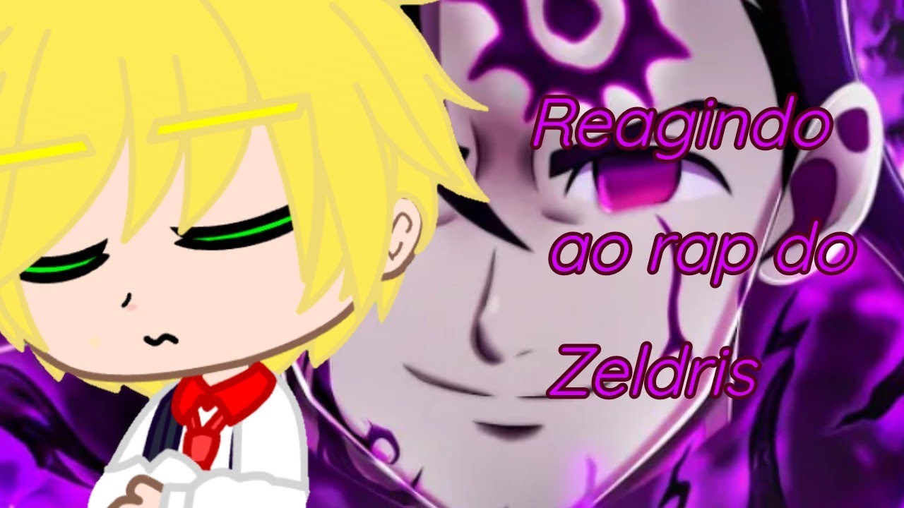 ↘7 pecados + Elizabeth reagindo ao rap do Zeldris|O próximo rei|Leh-Uchiha|1/3|↙