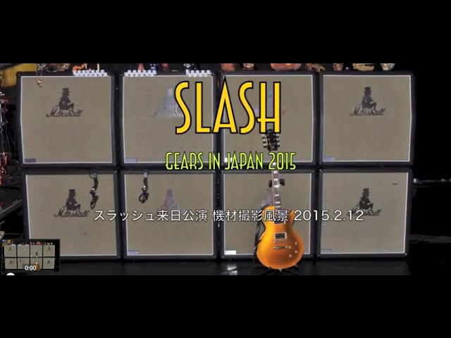 Slash Gears in Japan 2015 スラッシュ来日公演 機材撮影風景 - YouTube