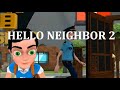 Hello neighbor 2  2 nik and busya play