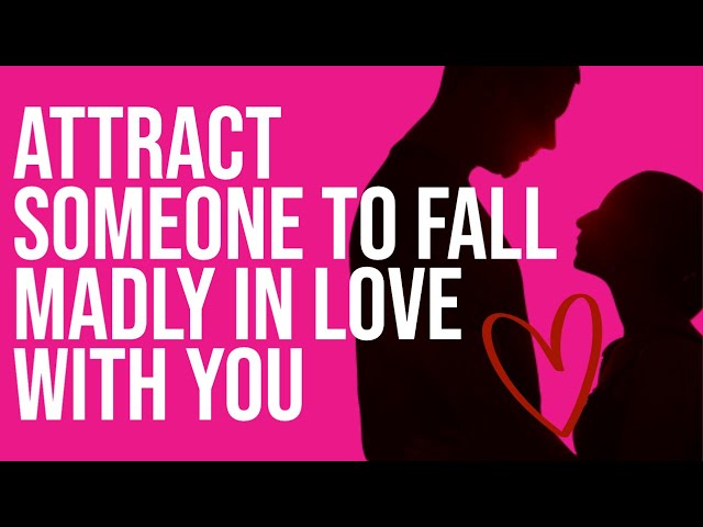 ATTRACT SOMEONE to FALL MADLY IN LOVE with YOU (Advanced Technique for Specific Person) class=