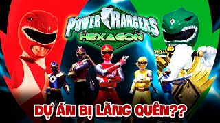 POWER RANGERS HEXAGON -  Dự án TIỀM NĂNG mãi DANG DỞ