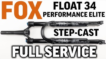 2022 FOX Float 34 Performance Elite FIT4 Step-Cast Full service beginners guide. Super easy service