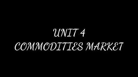 B. Com 4th SCM unit 4 commodity market