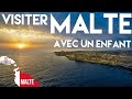 Comment voyager avec un enfant  10 jours en famille en avril pour visiter malte