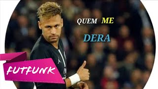 Neymar Jr⚫Quem Me Dera (Márcia Fellipe e Jerry Smith)