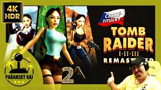 Tomb Raider I-III Remastered | #2 Gameplay / Let's Play s oficiální češtinou přes PC | CZ 4K60 HDR