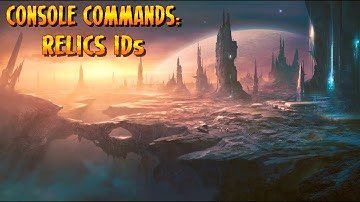 How to Unlock Relics via Console Commands