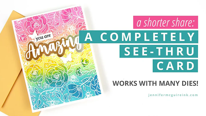 A Completely See-Through Card! (A Shorter Share)