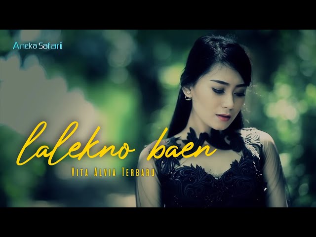 Lalekno Baen - Vita Alvia ( Official Music Video ANEKA SAFARI ) class=