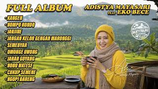 FULL ALBUM ADISTYA MAYASARI feat EKO BECE - EVERY TIME