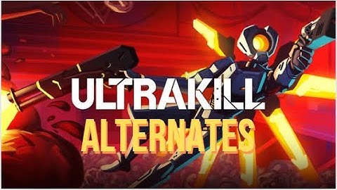 How to get all alternate weapons in ultrakill (step by step guide)