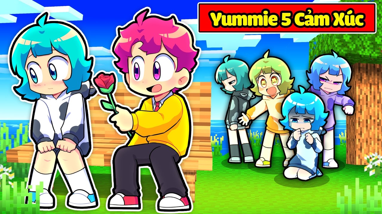 Yummie Sở Hữu 5 Nhân Cách Cảm Xúc Trong Minecraft 😍🥰