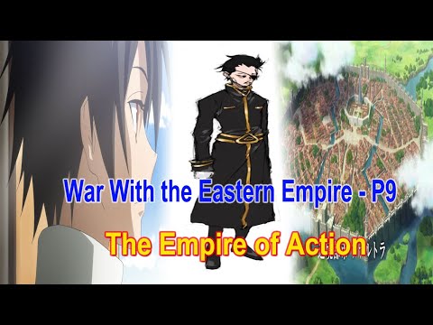 War With the Eastern Empire - P9 || The Empire of Action