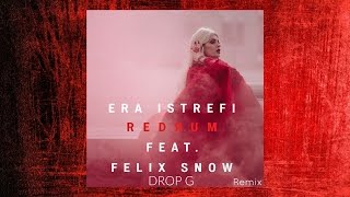 Era Istrefi - Redrum feat. Felix Snow (Drop G Remix) Resimi