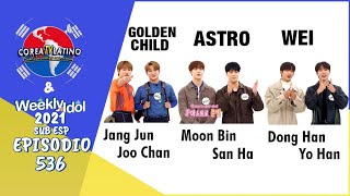 [Sub Español] Golden Child, ASTRO, WEi  Weekly Idol E.536 [1080p]