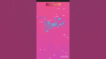 Signature design for komal ✍️💕| #youtubeshorts #signaturedesign #signature #video #shots