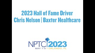 2023 NPTC Hall of Fame Driver Chris Nelson | May 2023 | Orlando FL