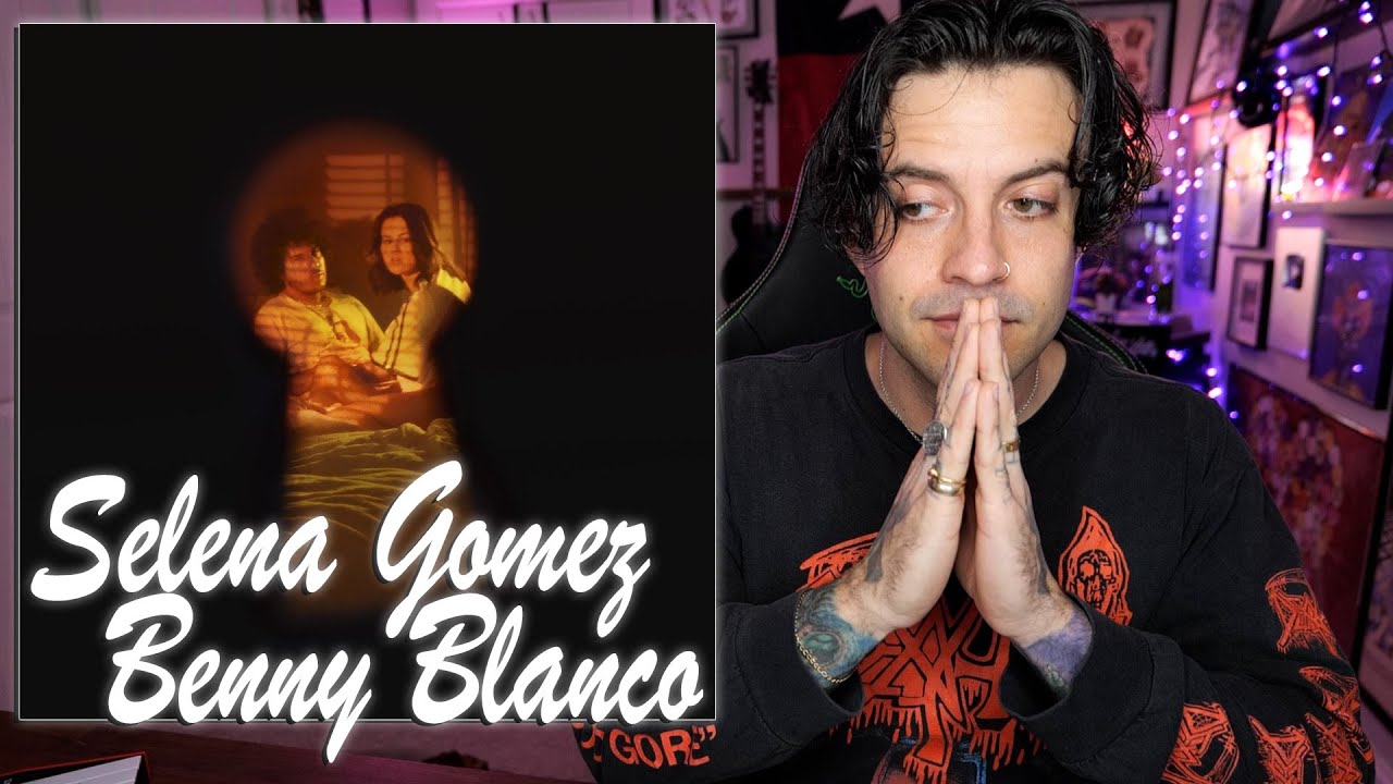 ALBUM REACTION: Selena Gomez & Benny Blanco - I Said I Love You First