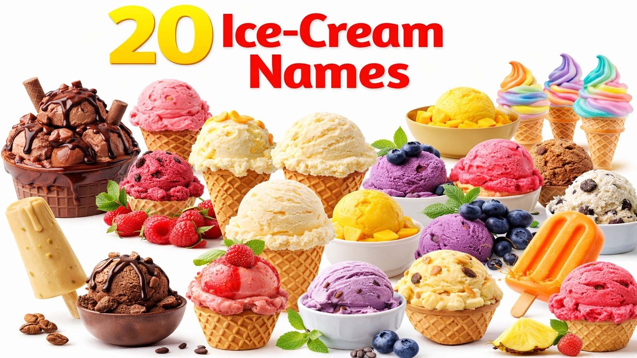 20 Ice-Cream Names 🍦 | Kids Learning Video | Ice Cream Names with Pictures