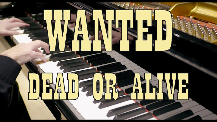Wanted Dead or Alive Piano version - Piano performance video thumbnail