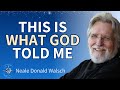 Neale Donald Walsch on his latest book: Conversations with God, Book 4: Awaken the Species