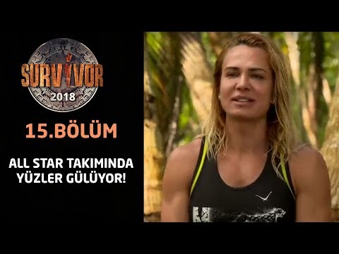 Survivor 2018 | 15.Bölüm | All Star Takımında Yüzler Gülüyor! Yataklarına Kavuştular...