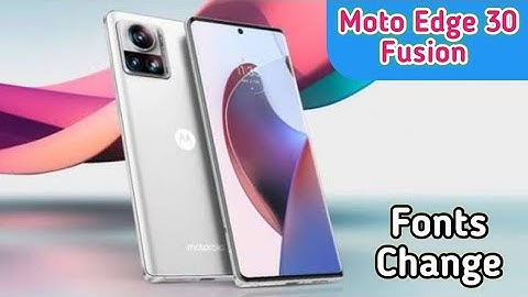Font Setting In Moto Edge 30 Fusion, Font Size Change In Moto Edge 30 Fusion, How To