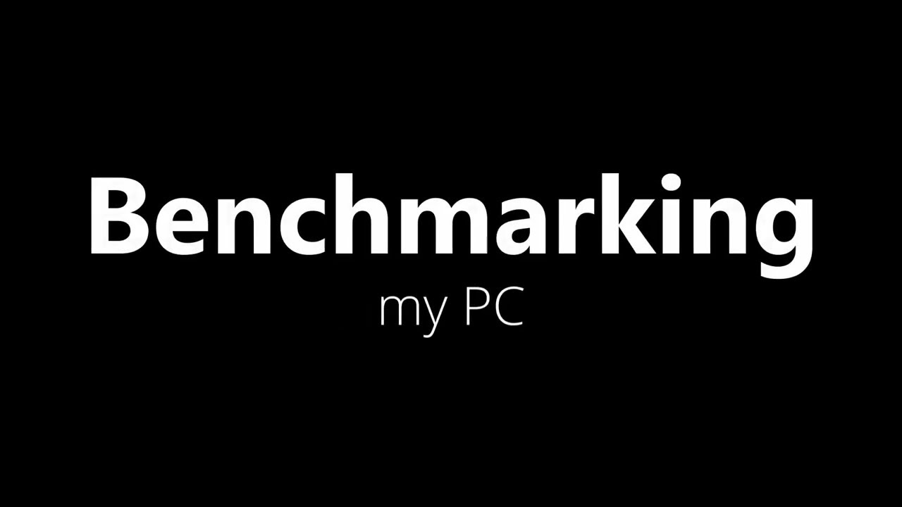 Benchmarking My PC YouTube Benchmarking my pc youtube